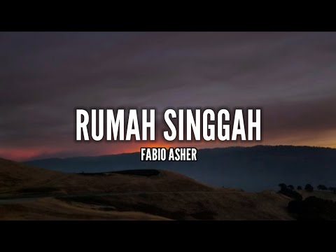 Fabio Asher - Rumah Singgah (Lirik)