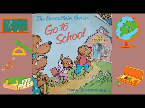 The Berenstain Bears Go to School by Stan and Jan Berenstain READ ALOUD