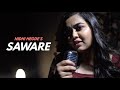 Saware | Cover by Nidhi Hegde | Sing Dil Se I Arijit Singh | Phantom