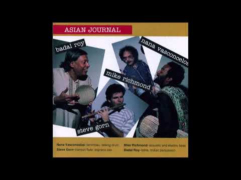 Steve Gorn, Mike Richmond, Badal Roy, Naná Vasconcelos - Asian Journal (full album)