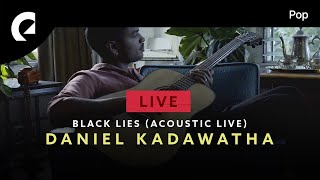 Daniel Kadawatha - Black Lies (Live Acoustic Version)