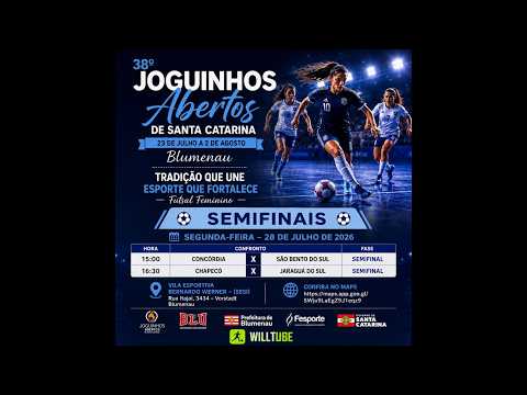 SÃO BENTO DO SUL X CONCÓRDIA | SEMIFINAL | FUTSAL |  FEMININO | JOGUINHOS ABERTOS DE SC