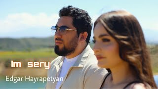 Edgar Hayrapetyan - Im sery (2025)