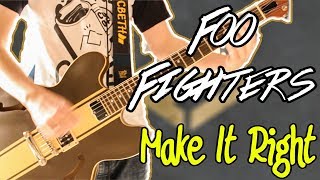 Foo Fighters - Make It Right Guitar Cover 1080P