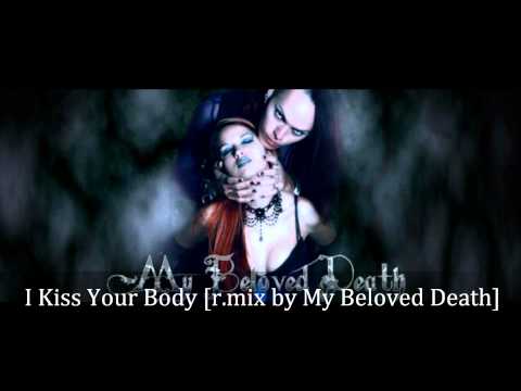 Meine Liebe - I Kiss Your Body [r.mix by My Beloved Death]