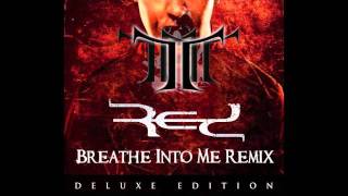 Red - Breathe Into Me (Truphax Remix) Acoustic