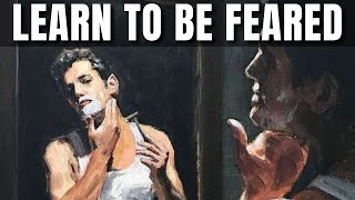 Be Respected, Be Feared, But Never Hated - Machiavelli
