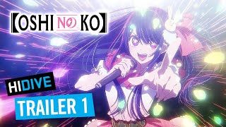 Oshi no Ko Trailer 1 | HIDIVE