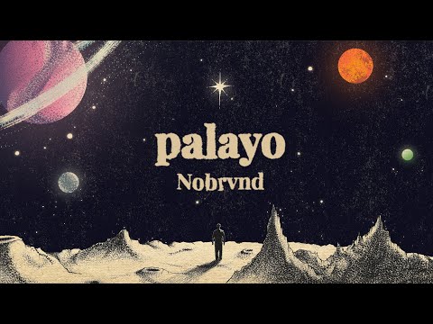 Nobrvnd - palayo (Official Lyric Video)
