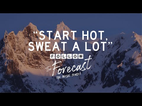 "Start Hot, Sweat a lot" - Follow the Forecast - The Social Series
