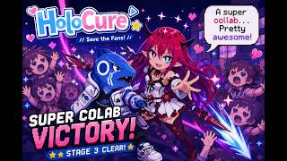 IRyS Stage 3 DOMINATION! | Super Collab Carries Me to Victory! | HoloCure