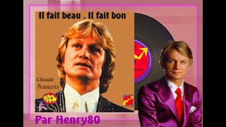 CLAUDE FRANCOIS : IL FAIT BEAU IL FAIT BON