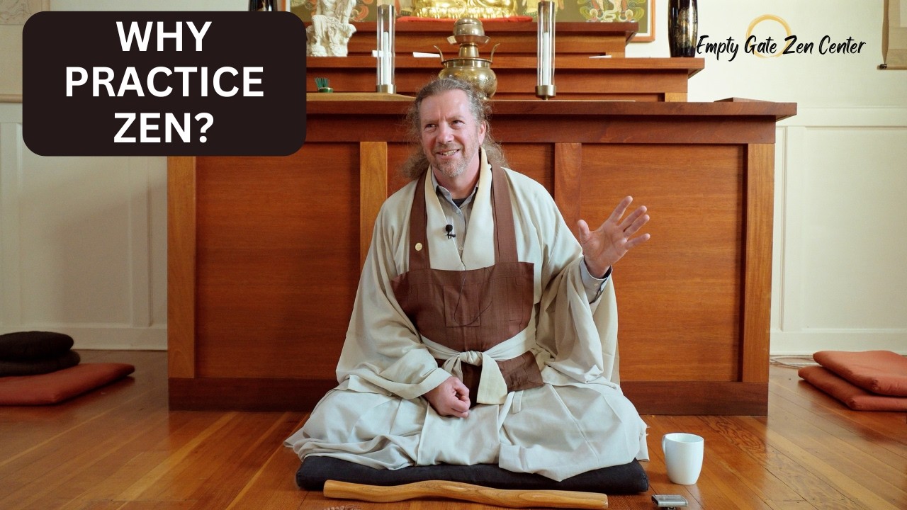 Why Do We Practice Zen? From Clear Mind to Helping Others