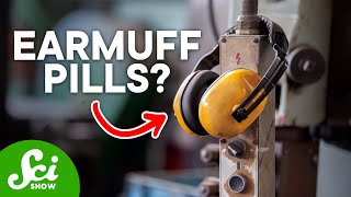 Chemical Earmuffs: The Future of Hearing Protection? | SciShow News