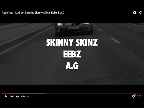 Rapkings - Lad det køre ft. Skinny Skinz - Eebz - A.G