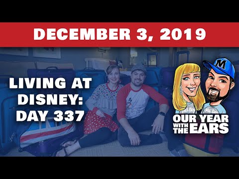 Day 337 Living at Disney World - Our Year With The Ears - December 3, 2019