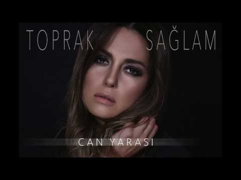 Toprak Sağlam - Can Yarası