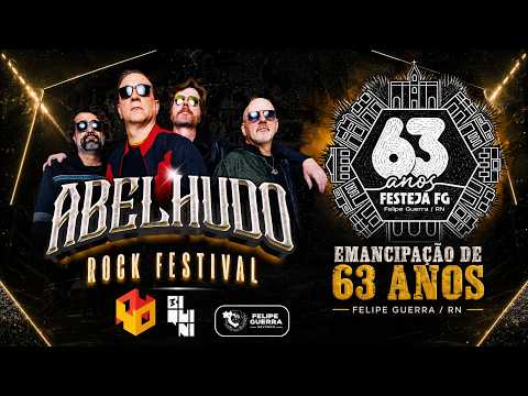 🎸 ABELHUDO ROCK FESTIVAL | EMANCIPAÇÃO 63 ANOS DE FELIPE GUERRA/RN 🤘