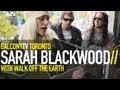 SARAH BLACKWOOD - WAIT IT OUT (BalconyTV ...