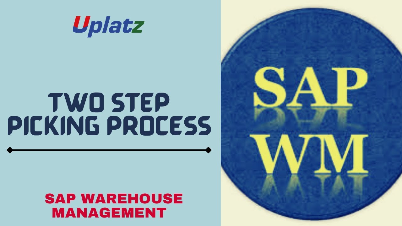 Two Step Picking Process in SAP WM | SAP Warehouse Management Training |SAP WM Certification| Uplatz