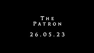 The Patron - Teaser - 26.05.23 (Short Film - Drama)