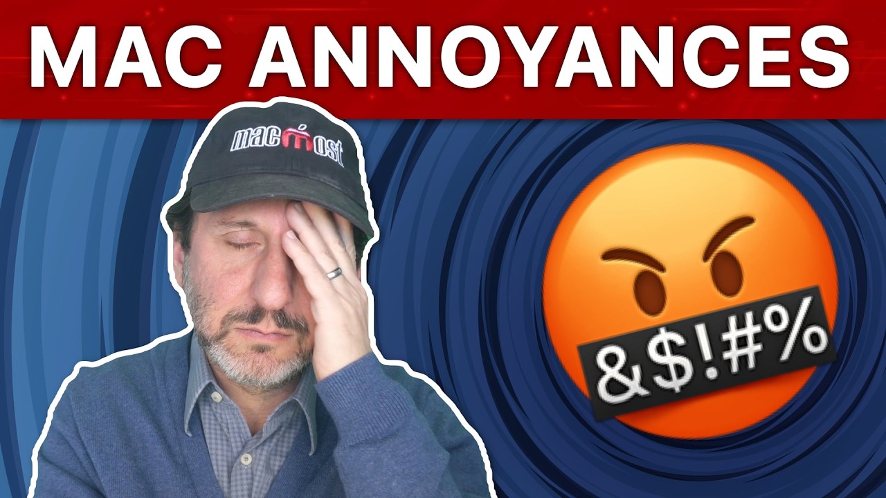 20 Mac Annoyances And How To Fix Them