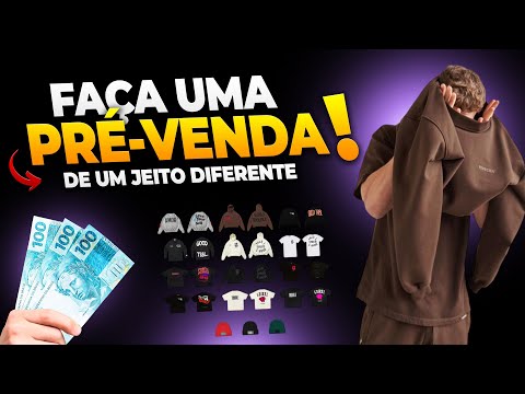 COMO FAZER UMA PRÉ-VENDA DA SUA MARCA DE ROUPAS (E VENDER MUITO)