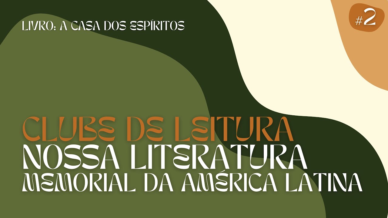 CLUBE #2: A casa dos espíritos, de Isabel Allende - Live comentando a obra completa