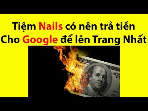 Tiệm Nails Có nên trả tiền cho Google để lên trang nhất? Nail101 Vuong101