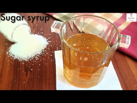 Simple Sugar Syrup Recipe |Make and store Recipe |By Kitchen Corner