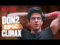 Don Is ALWAYS One Step Ahead Don 2 SRK Priyanka Chopra Boman Irani