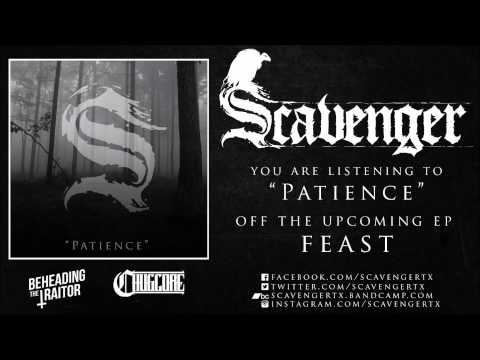 SCAVENGER - Patience