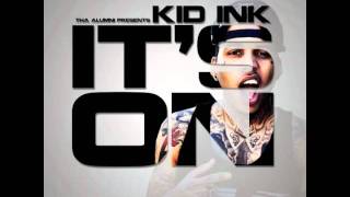 Kid Ink: "It's On"