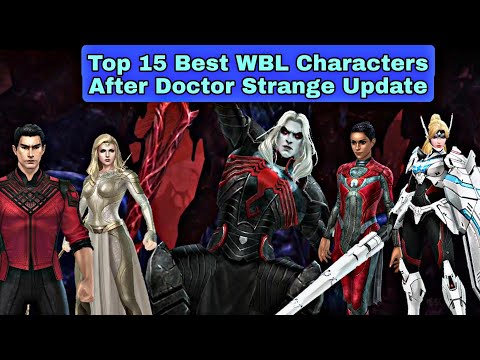 Top 15 Best WBL Characters After Doctor Strange Update - Marvel Future Fight