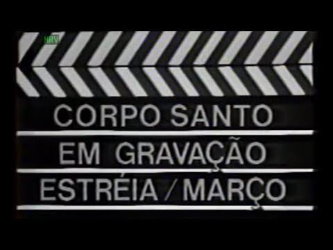Corpo Santo Chamada da Novela Rede Manchete em 1987