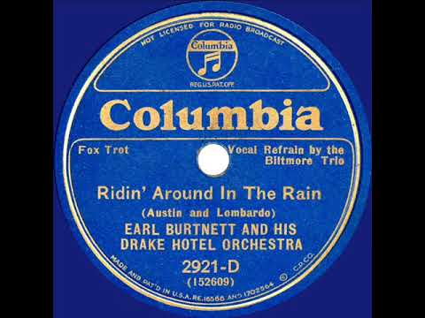 1934 Earl Burtnett - Ridin’ Around In The Rain (Biltmore Trio, vocal)