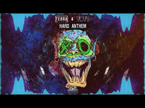 Hard Anthem - TERRA BLVCK & VOVIII [LokoSound Records]