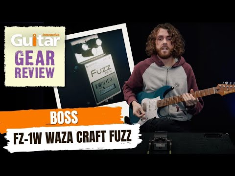 Boss FZ-1W Waza Craft Fuzz Pedal | Guitar Interactive | Review