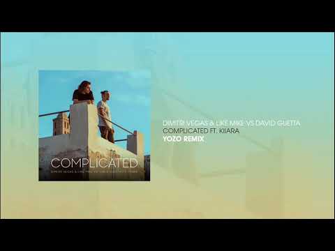 Dimitri Vegas & Like Mike vs David Guetta - Complicated FT. Kiiara ( Yozo Remix )