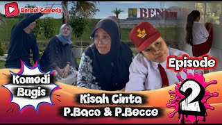 Download lagu KOMEDI BUGIS EPISODE #2  - KISAH CINTA P.BACO DAN P.BECCE - BONSEL COMEDY @BonselKomedi mp3