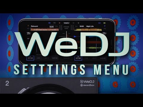 DDJ-200 and WeDJ Tutorials: WeDJ SETTINGS MENU