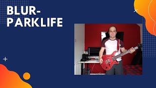 Blur - Parklife Guitar Lesson