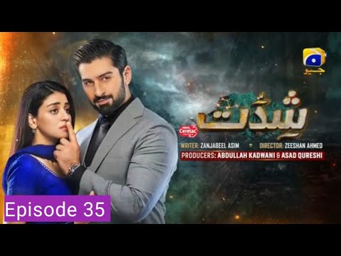 Shiddat Ep 35 [Eng Sub] Muneeb Butt - Anmol Baloch - Digitally Presented by Cerelac -  1st June 2024