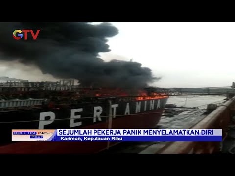 Siap Diperbaiki, Kapal Tanker Pertamina Terbakar di Karimun #BIP 11/07