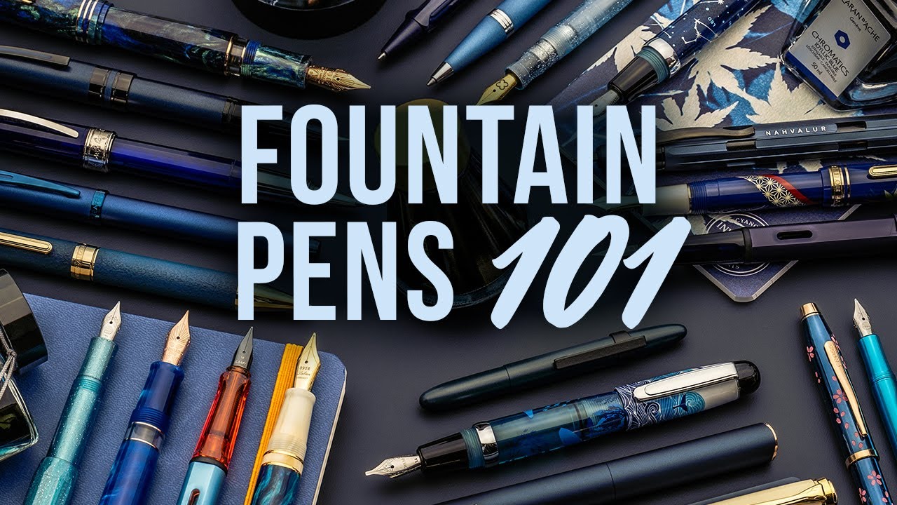 Fountain Pens 101 - The First Step to Fine Writing Mastery