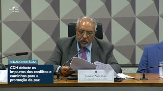 Debate na CDH reforça importância de ações concretas para manutenção da paz
