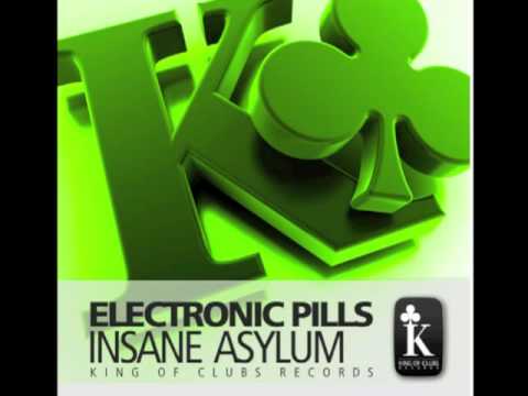 Electronic Pills - Dementia (Insane Asylum)