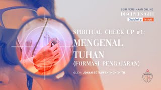 Spiritual Check Up #1 - Mengenal Tuhan