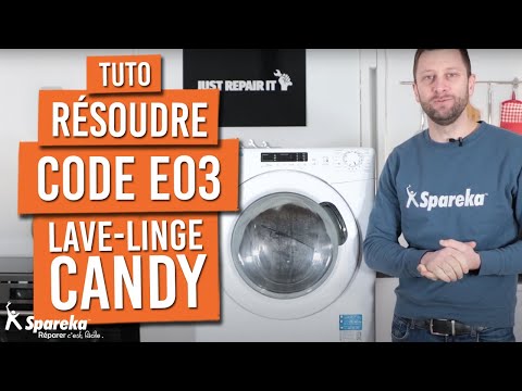 Comment résoudre le code erreur E03 sur un lave linge CANDY