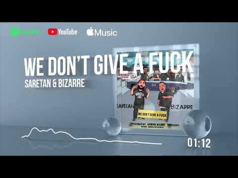 Saretan x Bizarre - We Dont Give A FUCK